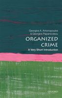 Organized Crime: A Very Short Introduction (Antonopoulos Georgios A. (Professor of Criminology Teesside University))(Paperback)