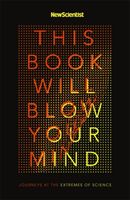 This Book Will Blow Your Mind (New Scientist)(Paperback / softback)