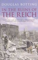 In the Ruins of the Reich (Botting Douglas)(Paperback)