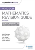 WJEC GCSE Maths Higher: Mastering Mathematics Revision Guide (Pledger Keith)(Paperback)