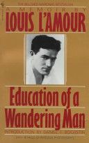 Education of a Wandering Man (L'Amour Louis)(Paperback)