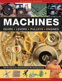 Machines - Gears * Levers * Pulleys * Engines (Oxlade Chris)(Pevná vazba)