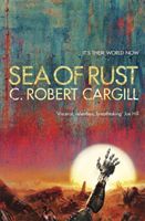 Sea of Rust (Cargill C. Robert)(Paperback)