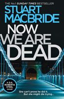Now We Are Dead (MacBride Stuart)(Paperback / softback)