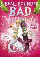 Bad Mermaids: On the Rocks (Pounder Sibeal)(Paperback)