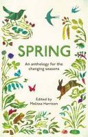 Spring - An Anthology for the Changing Seasons (Harrison Melissa)(Paperback)