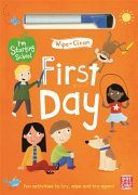 First Day - Wipe-Clean Book with Pen (Pat-a-Cake)(Paperback)