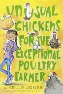 Unusual Chickens for the Exceptional Poultry Farmer (Jones Kelly)(Paperback)