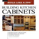 Building Kitchen Cabinets (Schmidt Udo)(Paperback)