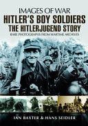 Hitler's Boy Soldiers - The Hitler Jugend Story (Seidler Hans)(Paperback)