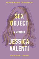 Sex Object - A Memoir (Valenti Jessica)(Paperback)