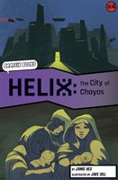 Helix: The City of Chayos (Graphic Reluctant Reader) (Hex Jamie)(Paperback / softback)