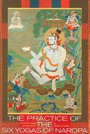 Practice of the Six Yogas of Naropa (Mullin Glenn H.)(Paperback)