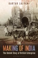 Making of India - The Untold Story of British Enterprise (Lalvani Kartar)(Pevná vazba)