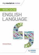 My Revision Notes: WJEC GCSE English Language (Peers Victoria)(Paperback)