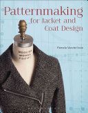 Patternmaking for Jacket and Coat Design (Vanderlinde Pamela)(Paperback)