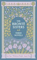 Bronte Sisters Three Novels (Barnes & Noble Omnibus Leatherbound Classics) - Jane Eyre - Wuthering Heights - Agnes Grey (Bronte Charlotte)(Leather / fine binding)