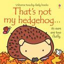 That's Not My Hedgehog (Watt Fiona)(Board book)
