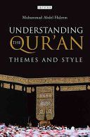 Understanding the Qur'an - Themes and Style (Haleem Muhammad Abdel)(Paperback)