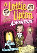 Scroll of Alexandria a Lottie Lipton Adventure (Metcalf Dan)(Paperback)