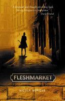 Fleshmarket (Morgan Nicola)(Paperback)