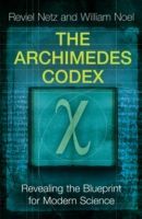 Archimedes Codex - Revealing the Secrets of the World's Greatest Palimpsest (Netz Reviel)(Paperback)