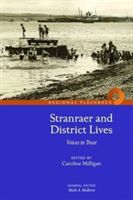 Stranraer and District Lives - Voices in Trust(Paperback)