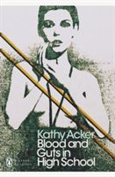 Blood and Guts in High School (Acker Kathy)(Paperback)