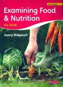 Examining Food and Nutrition for GCSE (Ridgwell Jenny)(Paperback)