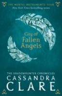 The Mortal Instruments 4: City of Fallen Angels - Clareová Cassandra