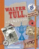 Walter Tull's Scrapbook (Morgan Michaela)(Paperback)