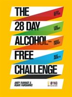 28 Day Alcohol-Free Challenge - Sleep Better, Lose Weight, Boost Energy, Beat Anxiety (Ramage Andy)(Paperback)
