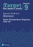 Target Grade 5 Edexcel GCSE (9-1) History Early Elizabethan England, 1558-1588 Intervention Workbook(Paperback)