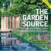 Garden Source - Inspirational Design Ideas for Gardens and Landscapes (Jones Andrea)(Paperback)
