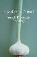 French Provincial Cooking (David Elizabeth)(Pevná vazba)