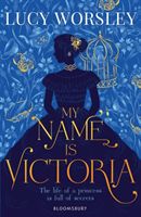 My Name is Victoria (Worsley Lucy)(Paperback)