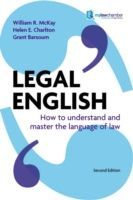 Legal English - How to Understand and Master the Language of Law (McKay William)(Paperback)