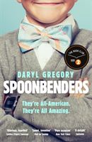 Spoonbenders - A BBC Radio 2 Book Club Choice - the perfect summer read! (Gregory Daryl)(Paperback)