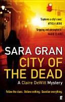City of the Dead - A Claire Dewitt Mystery (Gran Sara)(Paperback)