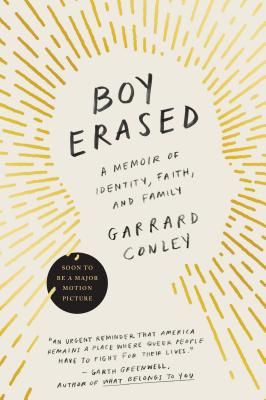 Boy Erased: A Memoir of Identity, Faith, and Family (Conley Garrard)(Paperback)