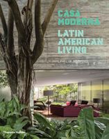 Casa Moderna - Latin American Living (Jodidio Philip)(Pevná vazba)