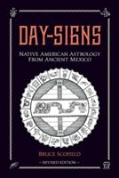 Day Signs: Native American Astrology from Ancient Mexico (Scofield Bruce)(Paperback)