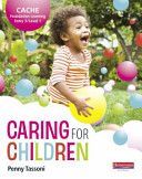 CACHE Entry Level 3/Level 1 Caring for Children Student Book (Tassoni Penny)(Paperback)