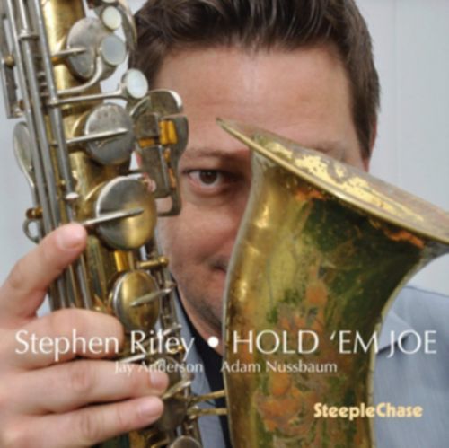 Hold 'Em Joe (Stephen Riley) (CD / Album)