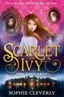 Scarlet and Ivy - The Lost Twin - Cleverly Sophie