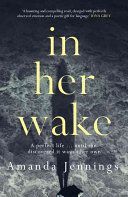 In Her Wake (Jennings Amanda)(Paperback)