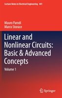 Linear and Nonlinear Circuits: Basic & Advanced Concepts: Volume 1 - Volume 1 (Parodi Mauro)(Pevná vazba)