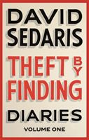 Theft by Finding - Diaries: Volume One (Sedaris David)(Paperback)