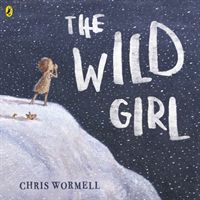 Wild Girl (Wormell Christopher)(Paperback / softback)