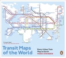 Transit Maps of the World - Every Urban Train Map on Earth (Ovenden Mark)(Paperback)
